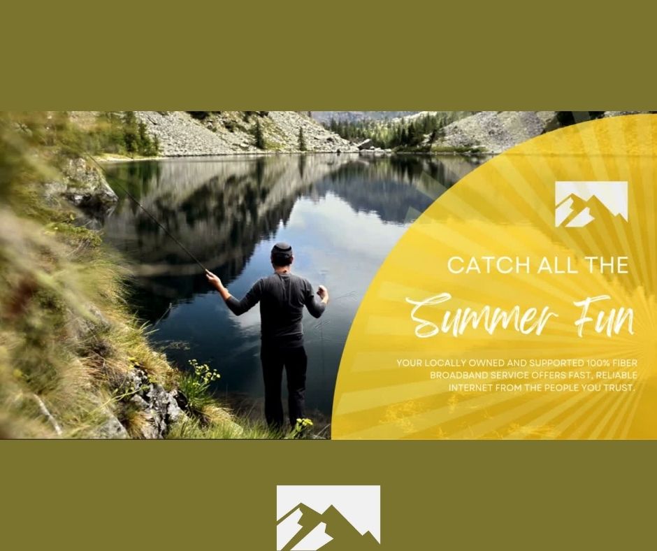 A man stands at the edge of a forested lake fly fishing. A yellow graphic overlay reads, "Catch all the summer fun," promoting local, reliable fiber broadband internet service.